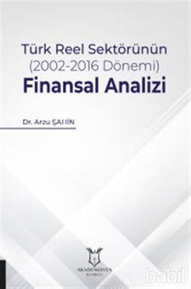 Picture of Türk Reel Sektörünün (2002-2016 Dönemi) Finansal Analizi
