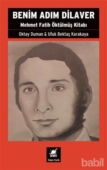 Picture of Benim Adım Dilaver - Mehmet Fatih Öktülmüş Kitabı
