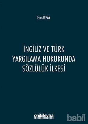 Picture of İngiliz ve Türk Yargılama Hukukunda Sözlülük İlkesi