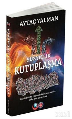 Picture of Yüzyıllık Kutuplaşma