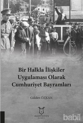 Picture of Bir Halkla İlişkiler Uygulaması Olarak Cumhuriyet Bayramları