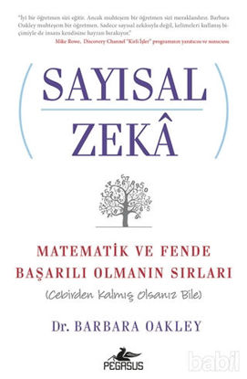 Picture of Sayısal Zeka: Matematik ve Fende Başarılı Olmanın Sırları (Cebirden Kalmış Olsanız Bile)