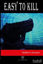 Picture of Easy to Kill