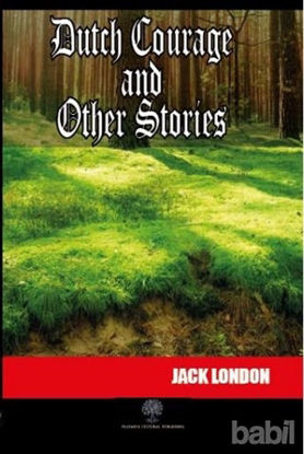 Picture of Dutch Courage and Other Stories