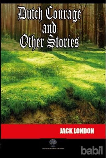 Picture of Dutch Courage and Other Stories