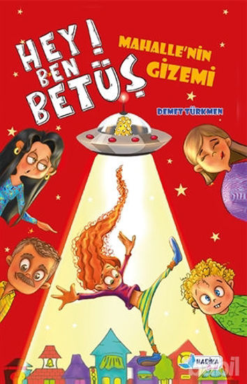 Picture of Hey Ben Betüş - Mahalle'nin Gizemi