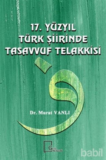 Picture of 17. Yüzyıl Türk Şiirinde Tasavvuf Telakkisi