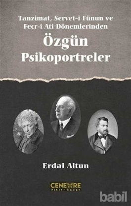 Picture of Tanzimat Servet-i Fünun ve Fecr-i Ati Dönemlerinden Özgün Psikoportreler
