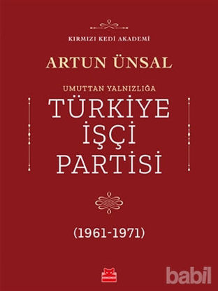 Picture of Umuttan Yalnızlığa Türkiye İşçi Partisi (1961 - 1971)