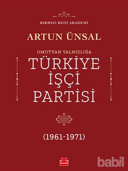 Picture of Umuttan Yalnızlığa Türkiye İşçi Partisi (1961 - 1971)