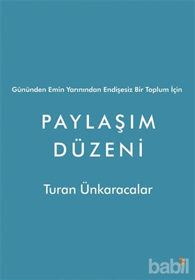 Picture of Gününden Emin Yarınından Endişesiz Bir Toplum İçin Paylaşım Düzeni