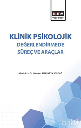 Picture of Klinik Psikolojik Değerlendirmede Süreç ve Araçlar