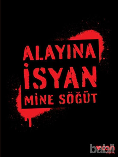 Picture of Alayına İsyan