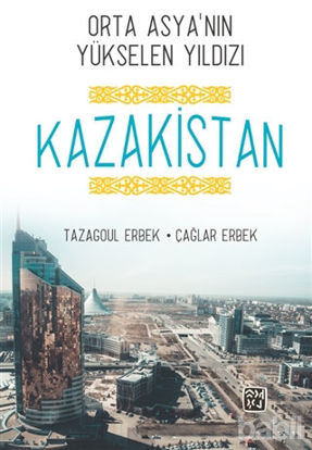 Picture of Orta Asya'nın Yükselen Yıldızı Kazakistan