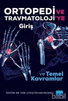 Picture of Ortopedi ve Trawmatoloji’ye Giriş ve Temel Kavramlar