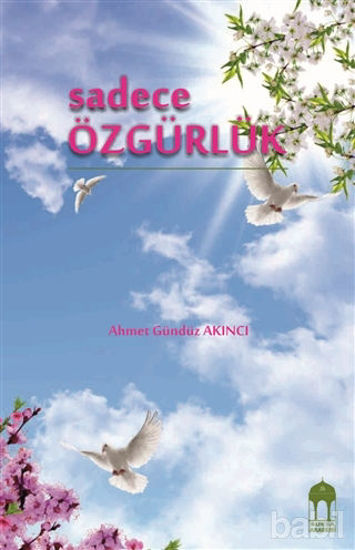 Picture of Sadece Özgürlük