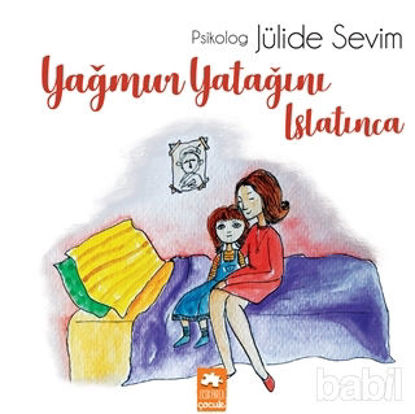Picture of Yağmur Yatağını Islatınca