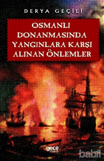 Picture of Osmanlı Donanmasında Yangınlara Karşı Alınan Önlemler