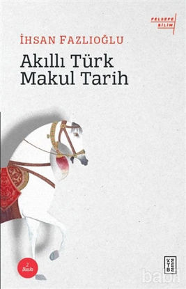 Picture of Akıllı Türk Makul Tarih