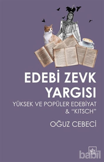 Picture of Edebi Zevk Yargısı Yüksek ve Popüler Edebiyat ve Kitsch