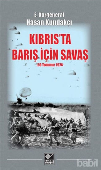 Picture of Kıbrıs'ta Barış İçin Savaş (20 Temmuz 1974)