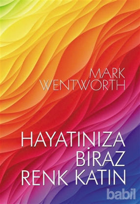 Picture of Hayatınıza Biraz Renk Katın