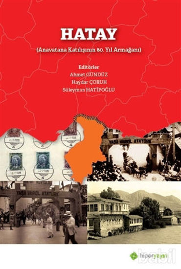 Picture of Hatay (Anavatana Katılışının 80. Yıl Armağanı)