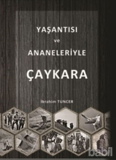 Picture of Yaşantısı ve Ananeleriyle Çaykara