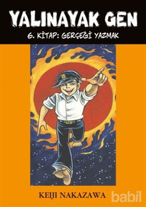 Picture of Yalınayak Gen 6. Kitap: Gerçeği Yazmak