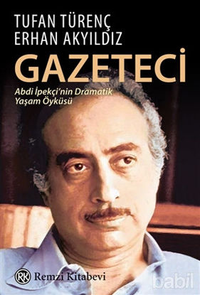 Picture of Gazeteci Abdi İpekçi'nin Dramatik Yaşam Öyküsü
