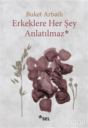 Picture of Erkeklere Her Şey Anlatılmaz