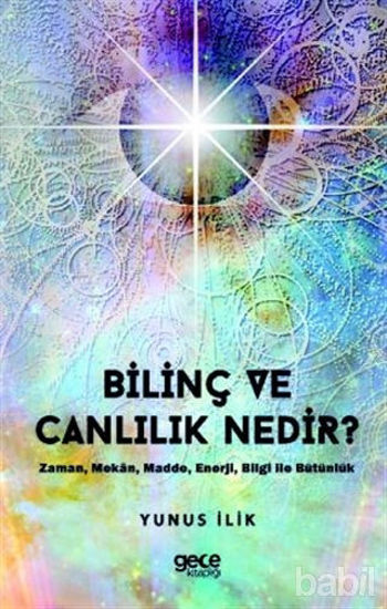 Picture of Bilinç ve Canlılık Nedir ?