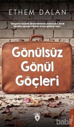 Picture of Gönülsüz Gönül Göçleri