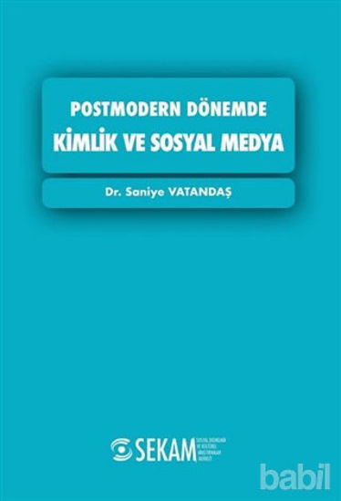 Picture of Postmodern Dönemde Kimlik ve Sosyal Medya