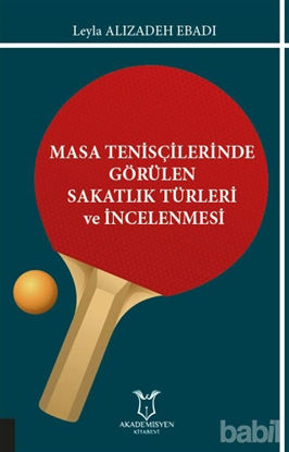 Picture of Masa Tenisçilerinde Görülen Sakatlık Türleri ve İncelenmesi