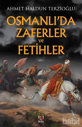 Picture of Osmanlı'da Zaferler ve Fetihler