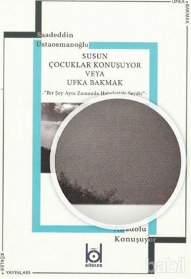 Picture of Susun Çocuklar Konuşuyor Veya Ufka Bakmak