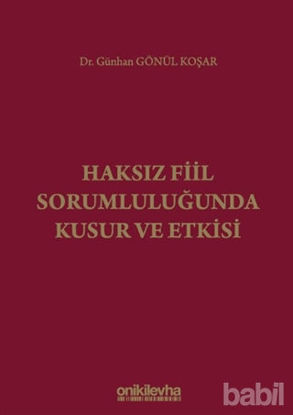 Picture of Haksız Fiil Sorumluluğunda Kusur ve Etkisi