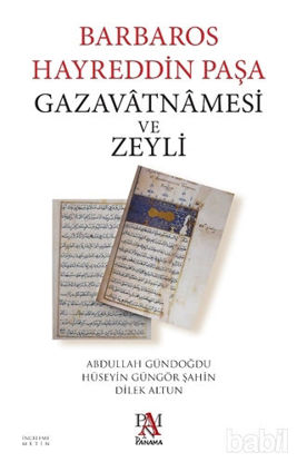 Picture of Barbaros Hayreddin Paşa Gazavatnamesi ve Zeyli