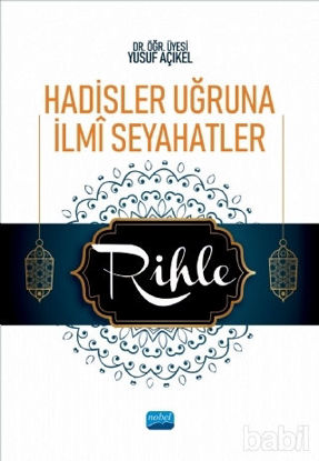 Picture of Hadisler Uğruna İlmi Seyahatler - Rihle