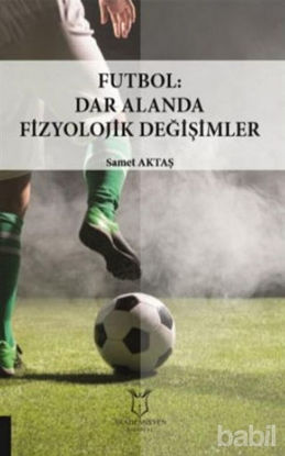 Picture of Futbol: Dar Alanda Fizyolojik Değişimler