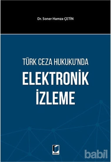 Picture of Türk Ceza Hukuku'nda Elektronik İzleme