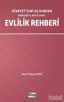 Picture of Rivayet İlmi Açısından Mürşidü’l-Müte’ehhil Evlilik Rehberi