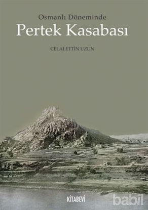 Picture of Osmanlı Döneminde Pertek Kasabası