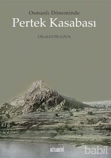 Picture of Osmanlı Döneminde Pertek Kasabası