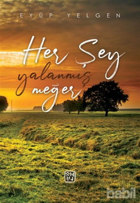Picture of Her Şey Yalanmış Meğer