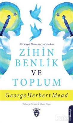 Picture of Bir Sosyal Davranışçı Açısından Zihin Benlik ve Toplum
