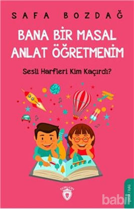 Picture of Bana Bir Masal Anlat Öğretmenim