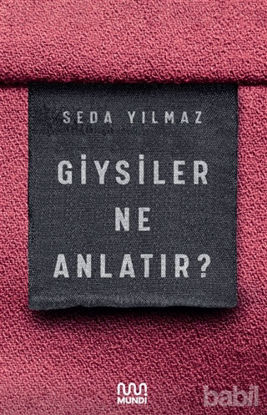 Picture of Giysiler Ne Anlatır?