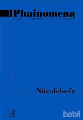 Picture of Phainomena Fenomenoloji ve Zihin Felsefesi Dergisi Sayı: 1 Ocak - Nisan 2020
